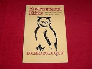 Environmental Ethics : Duties to and Values in the Natural World