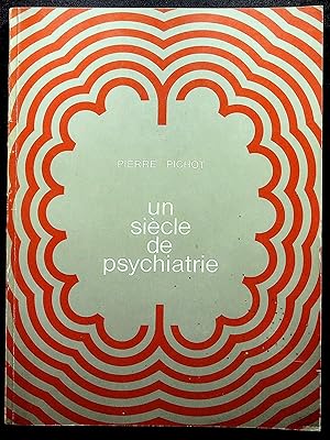 Seller image for Un sicle de psychiatrie for sale by LibrairieLaLettre2