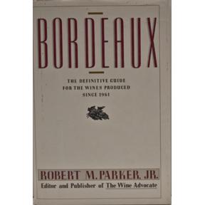 Imagen del vendedor de Bordeaux: The Definitive Guide for the Wines Produced Since 1961 a la venta por Bohemian Bookworm