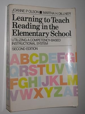 Learning to Teach Reading in the Elementary School: Utilizing a Competency-Based Instructional Sy...