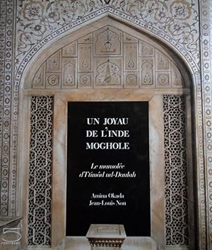 Bild des Verkufers fr Un joyau de l Inde Moghole. Le mausole d I ad ud Daulah zum Verkauf von Vasco & Co / Emilia da Paz