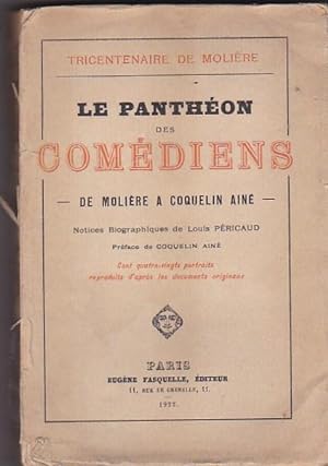 Image du vendeur pour Le panthon des comdiens. De Molire a Coquelin Ain mis en vente par LIBRERA GULLIVER