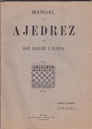 Image du vendeur pour Manual de ajedrez. Parte cuarta. Finales mis en vente par LIBRERA GULLIVER
