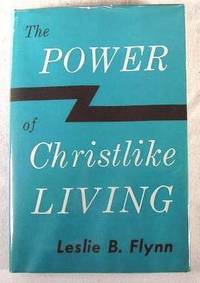 The Power of Christlike Living