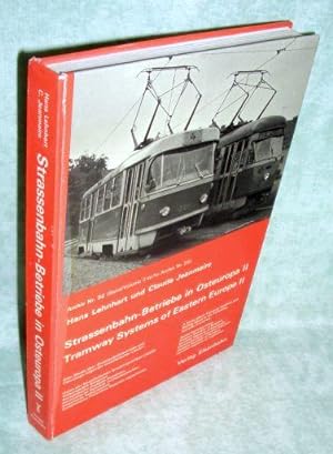 Strassenbahn-Betriebe in Osteuropa II. Tramway Systems of Eastern Europe II. Eine Studie über Str...