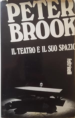 Immagine del venditore per Il teatro e il suo spazio (The Empty Space). venduto da LIBRERIA PAOLO BONGIORNO