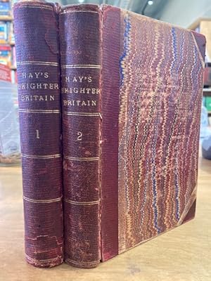 Brighter Britain! Or Settler and Maori in Northern New Zealand 2 Vols