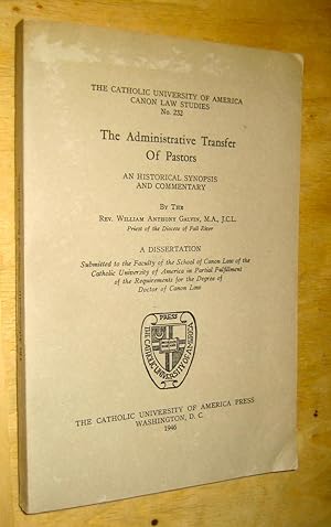 Seller image for The Administrative Transfer of Pastors. An historical synopsis and commentary. for sale by Les Livres du Pont-Neuf