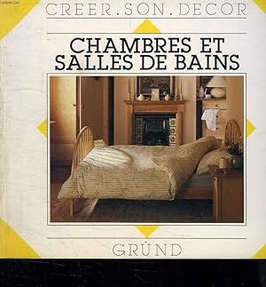 Seller image for CREER SON DECOR. CHAMBRES ET SALLES DE BAINS. for sale by Le-Livre