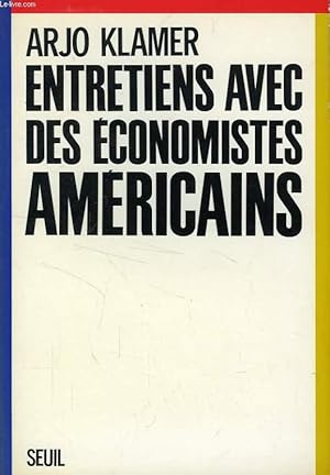 Seller image for ENTRETIENS AVEC DES ECONOMISTES AMERICAINS for sale by Le-Livre