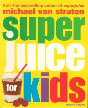 SUPER JUICE FOR KIDS