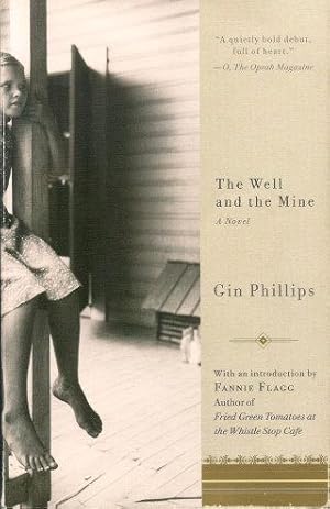 THE WELL AND THE MINE : A Novel
