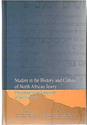 Seller image for Studies in the history and culture of North African Jewry : proceedings of the symposium at Yale University, April 25, 2010 for sale by BookStore Jerusalem