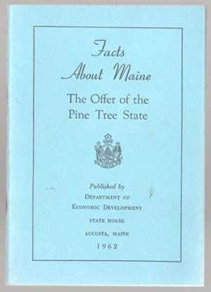 Seller image for Facts About Maine: The Offer of the Pine Tree State for sale by Mystery Cove Book Shop