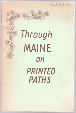 Seller image for Through Maine on Printed Paths for sale by Mystery Cove Book Shop