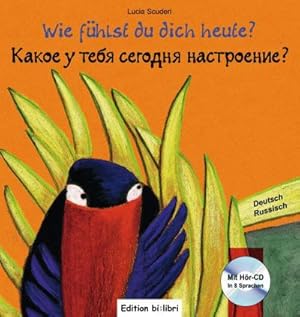 Bild des Verkufers fr Wie fhlst du dich heute? Kinderbuch Deutsch-Russisch zum Verkauf von AHA-BUCH GmbH