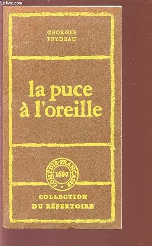Image du vendeur pour LA PUCE A L'OREILLE - Collection du Rpertoire. mis en vente par Le-Livre