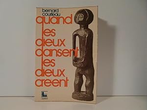 Seller image for Quand les dieux dansent les dieux crent for sale by Bidonlivre