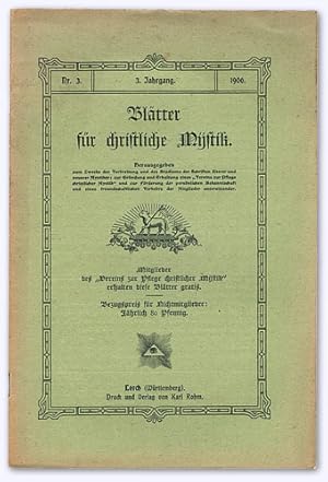 Blätter für christliche Mystik. 3. Jhg. 1906, Nr. 3 [von 4]. Herausgegeben zum Zwecke der Verbrei...