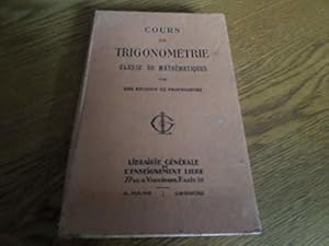 Image du vendeur pour Cours de trigonomtrie pour la classe de mathmatiques mis en vente par JLG_livres anciens et modernes