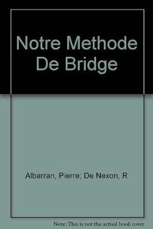 Bild des Verkufers fr Notre mthode de bridge. zum Verkauf von JLG_livres anciens et modernes
