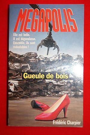 Seller image for MEGAPOLIS GUEULE DE BOIS for sale by Librairie RAIMOND
