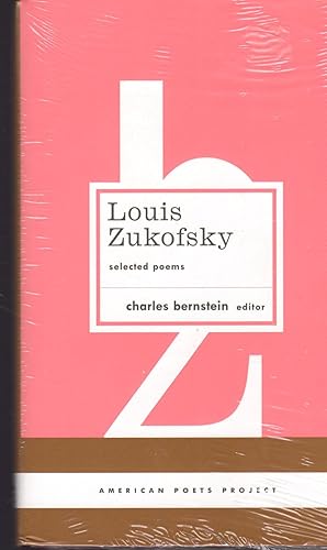 Bild des Verkufers fr Louis Zukofsky: Selected Poems (American Poets Project Series) zum Verkauf von Dorley House Books, Inc.