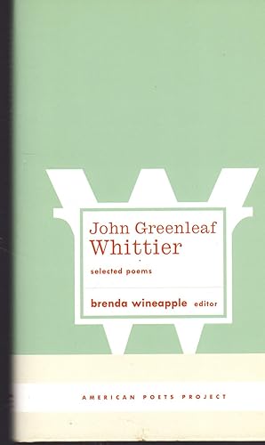 Image du vendeur pour John Greenleaf Whittier: Selected Poems (American Poets Project Series) mis en vente par Dorley House Books, Inc.