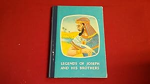 LEGENDS OF JOSEPH AND HIS BROTHERS