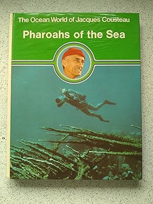 The Ocean World Of Jacques Cousteau Pharaohs Of The Sea