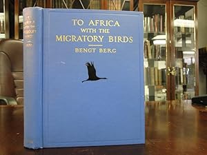 TO AFRICA WITH THE MIGRATORY BIRDS