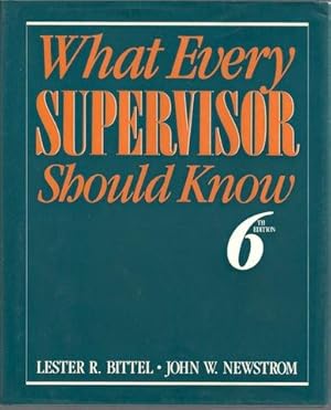 Immagine del venditore per What Every Supervisor Should Know: The Complete Guide to Supervisory Management venduto da Hill Country Books