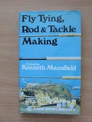 Seller image for FLY TYING, ROD & TACKLE MAKING for sale by Stella & Rose's Books, PBFA