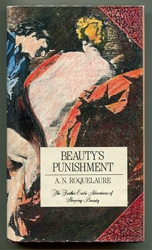 Seller image for BEAUTY'S PUNISHMENT: The Further Erotic Adventures of Sleeping Beauty for sale by Quill & Brush, member ABAA