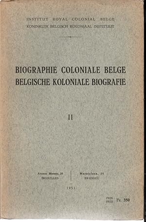 Biographie coloniale belge. Belgische Koloniale biografie Tome 2
