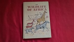 Seller image for THE WILDLIFE OF AFRICA for sale by Betty Mittendorf /Tiffany Power BKSLINEN