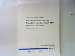 Seller image for Der Absolventenjahrgang 2000/2001 fnf Jahre nach dem Hochschulabschluss - Berufsverlauf und aktuelle Situation. HIS : Forum Hochschule 10 - 2008; for sale by books4less (Versandantiquariat Petra Gros GmbH & Co. KG)