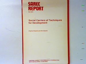 Imagen del vendedor de Social Carriers of Techniques for Development. SAREC Report : R3:1979; a la venta por books4less (Versandantiquariat Petra Gros GmbH & Co. KG)