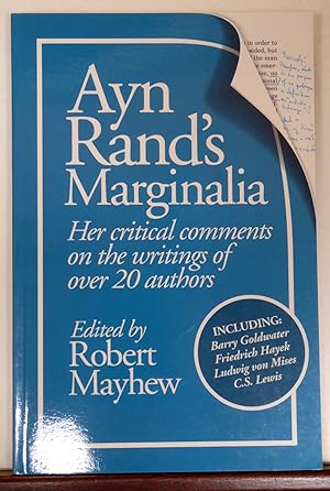 Bild des Verkufers fr Ayn Rand's Marginalia: Her Critical Comments on the Writings of over 20 Authors zum Verkauf von RON RAMSWICK BOOKS, IOBA