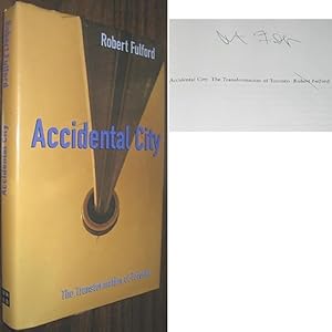 Seller image for Accidental City: The Transformation of Toronto SIGNED for sale by Alex Simpson