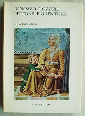 Imagen del vendedor de Benozzo Gozzoli. Pittore Fiorentino a la venta por Design Books