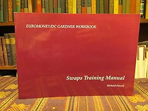 Seller image for Swaps Training Manual (Euromoney / DC Gardner Workbook) for sale by Pages Past--Used & Rare Books