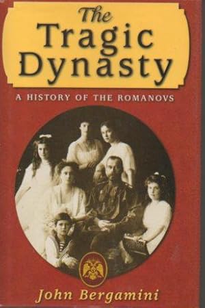 Imagen del vendedor de The Tragic Dynasty: A History of the Romanovs a la venta por Bookfeathers, LLC