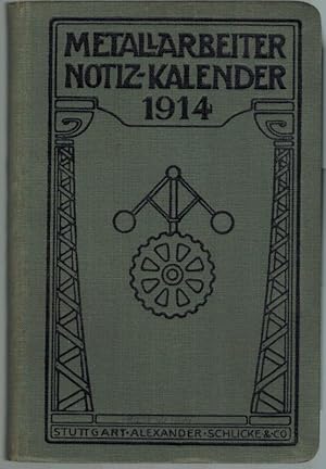 Seller image for Metallarbeiter-Notiz-Kalender fr das Jahr 1914. for sale by Antiquariat Fluck