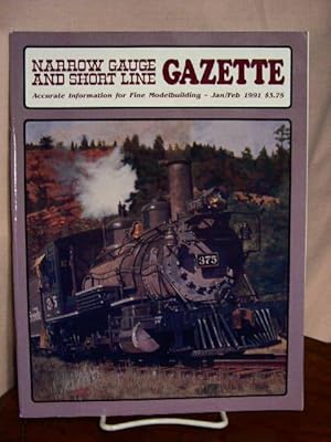 Seller image for NARROW GAUGE AND SHORT LINE GAZETTE - JANUARY/FEBRUARY, 1991; VOLUME 16, NUMBER 6 for sale by Robert Gavora, Fine & Rare Books, ABAA
