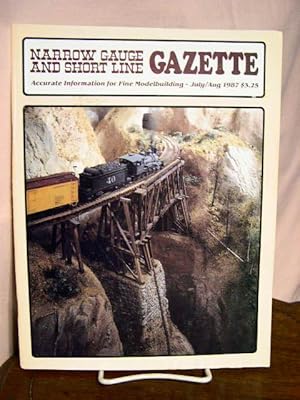 Seller image for NARROW GAUGE AND SHORT LINE GAZETTE - JULY/AUGUST, 1987; VOLUME 13, NUMBER 3 for sale by Robert Gavora, Fine & Rare Books, ABAA