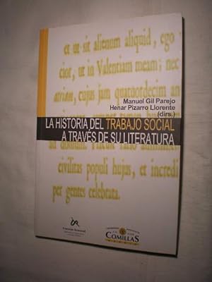 Imagen del vendedor de La historia del trabajo social a travs de su literatura a la venta por Librera Antonio Azorn