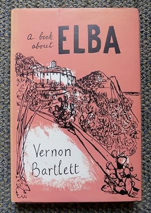 Seller image for A BOOK ABOUT ELBA. for sale by Capricorn Books