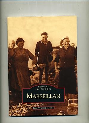 Immagine del venditore per MEMOIRE EN IMAGES . MARSEILLAN venduto da Librairie CLERC