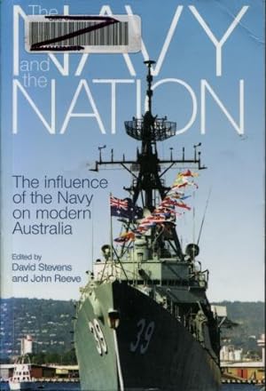 The Navy And the Nation : The Influence of the Navy on Modern Australia